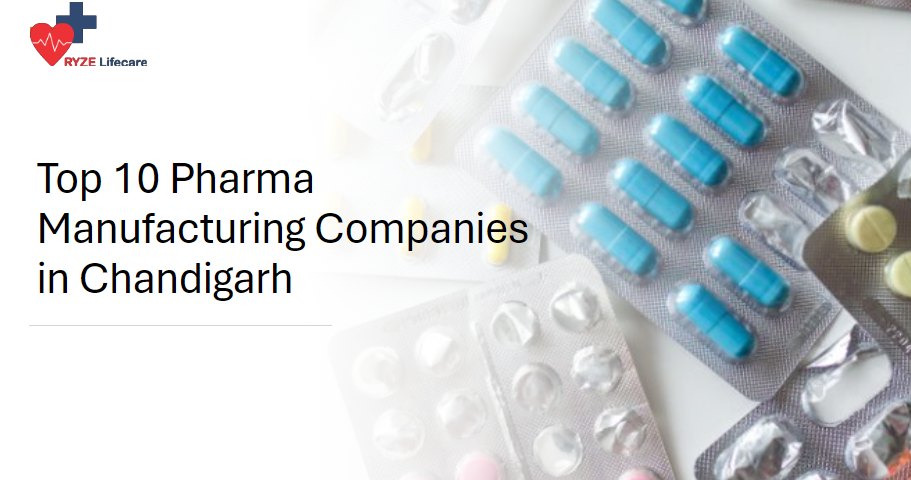 Top 10 Pharma Manufacturing Companies in Chandigarh